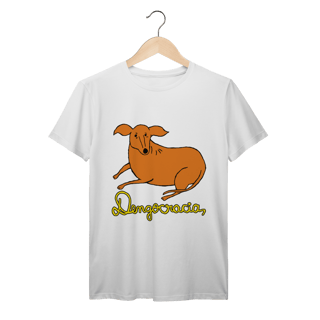 Nome do produto Camiseta Dengocracia