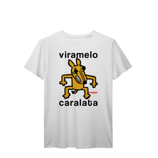Nome do produto Camiseta Viramelo Caralata