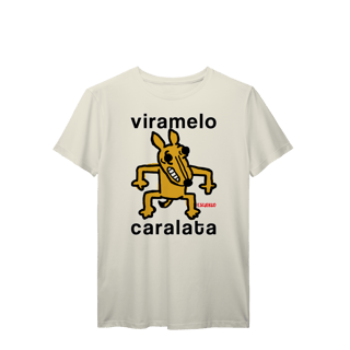 Nome do produto Camiseta Viramelo Caralata