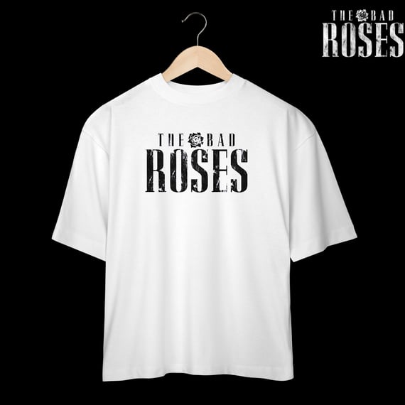 The Bad Roses | Overzised