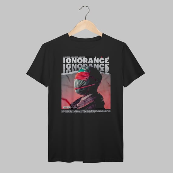 Ignorance | Algodão Prime