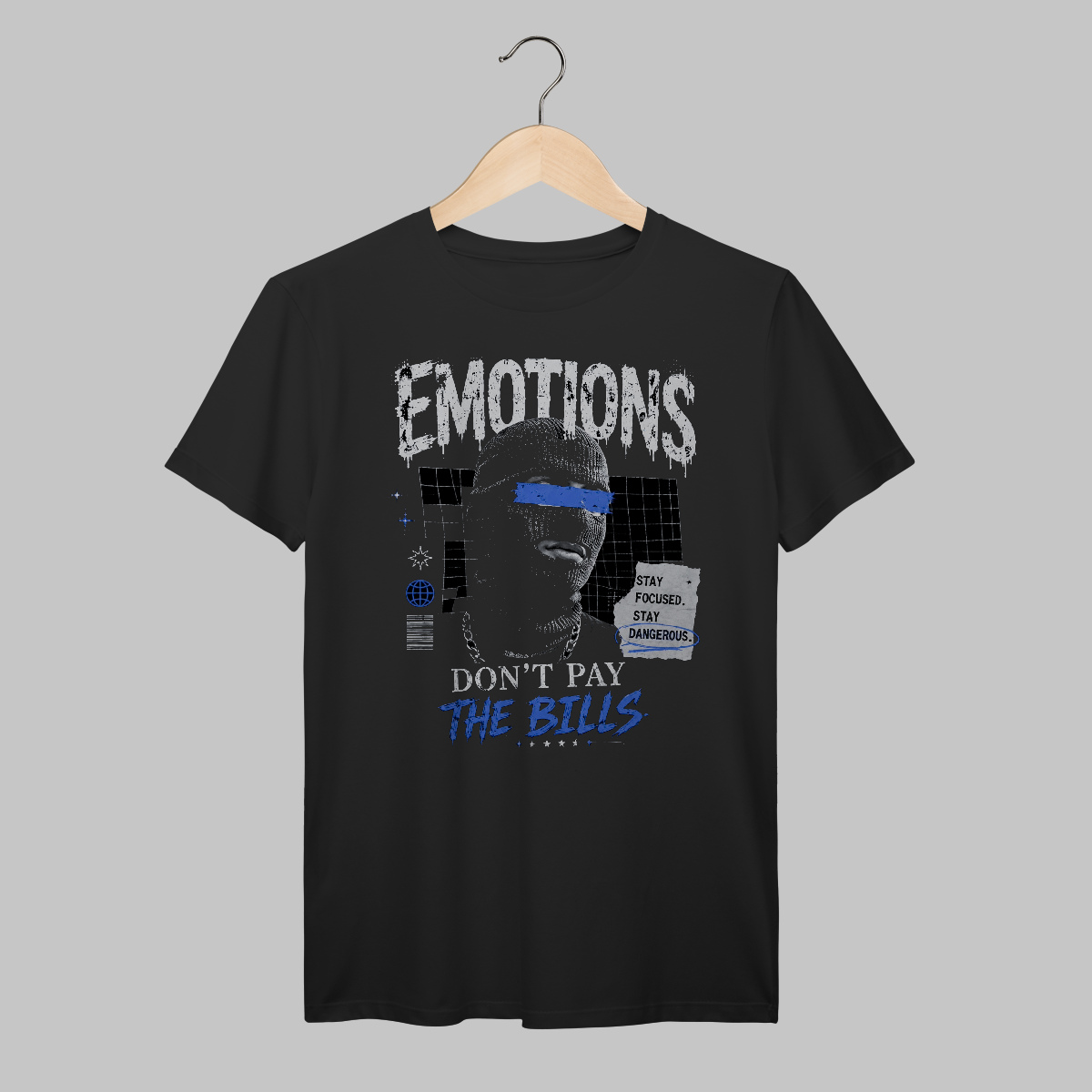 Emotions Don´t Pay The Bills | Algodão Prime
