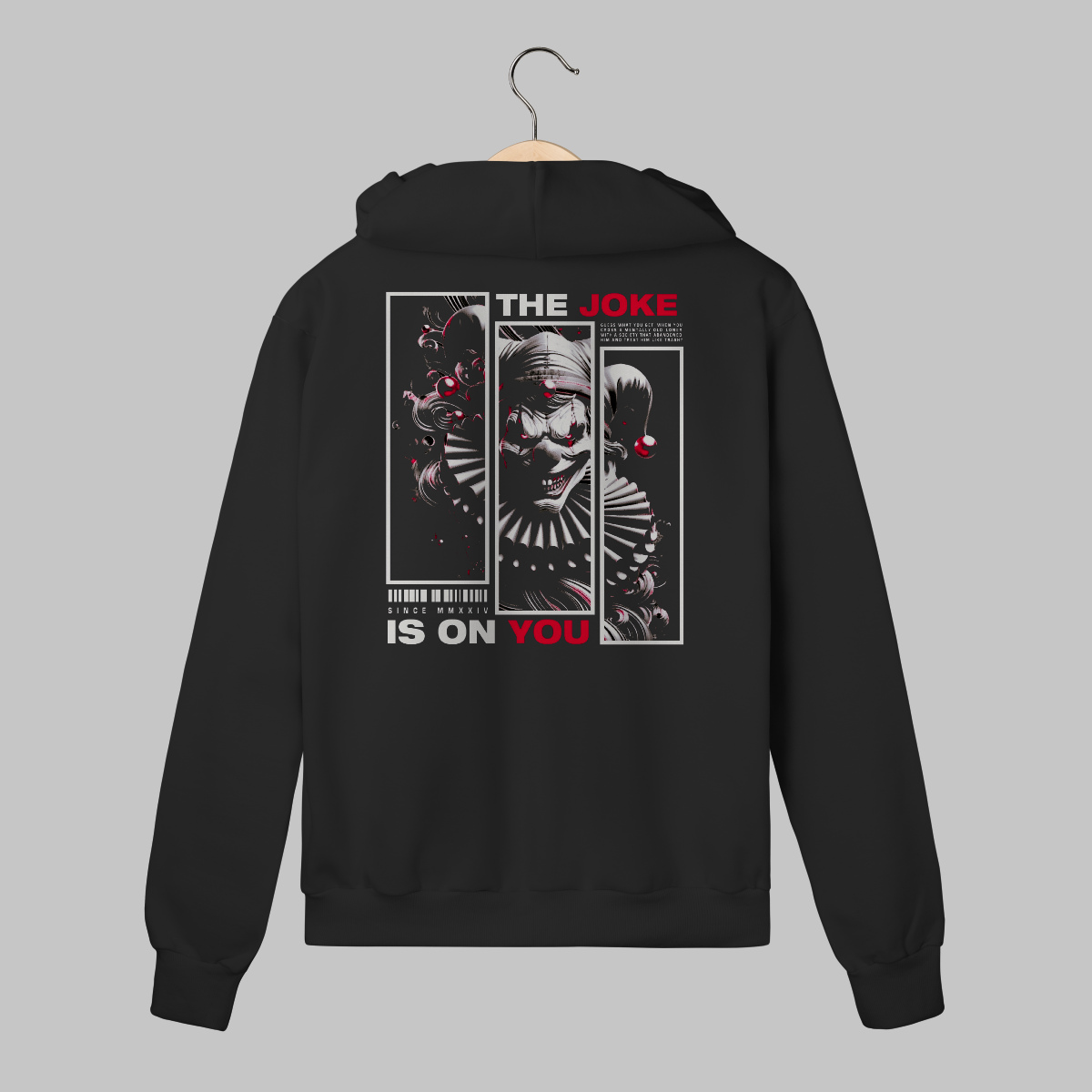The Joke Is On You | Moletom Com Ziper