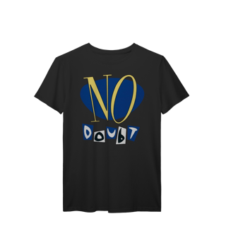Nome do produto No Doubt | Algodão Prime