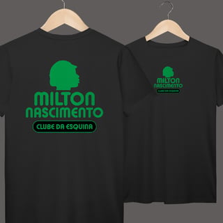 Nome do produto Milton Nascimento | Clube Da Esquina | Algodão Prime