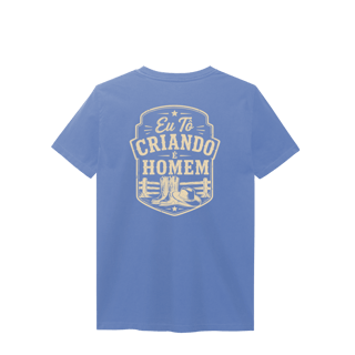Nome do produto Camisa Estonada “Eu Tô Criando É Homem” - Chapeu & Bota