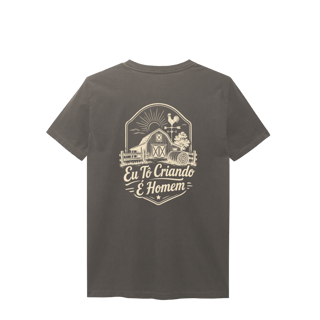 Nome do produto Camisa Estonada “Eu Tô Criando É Homem” - Estilo Fazenda