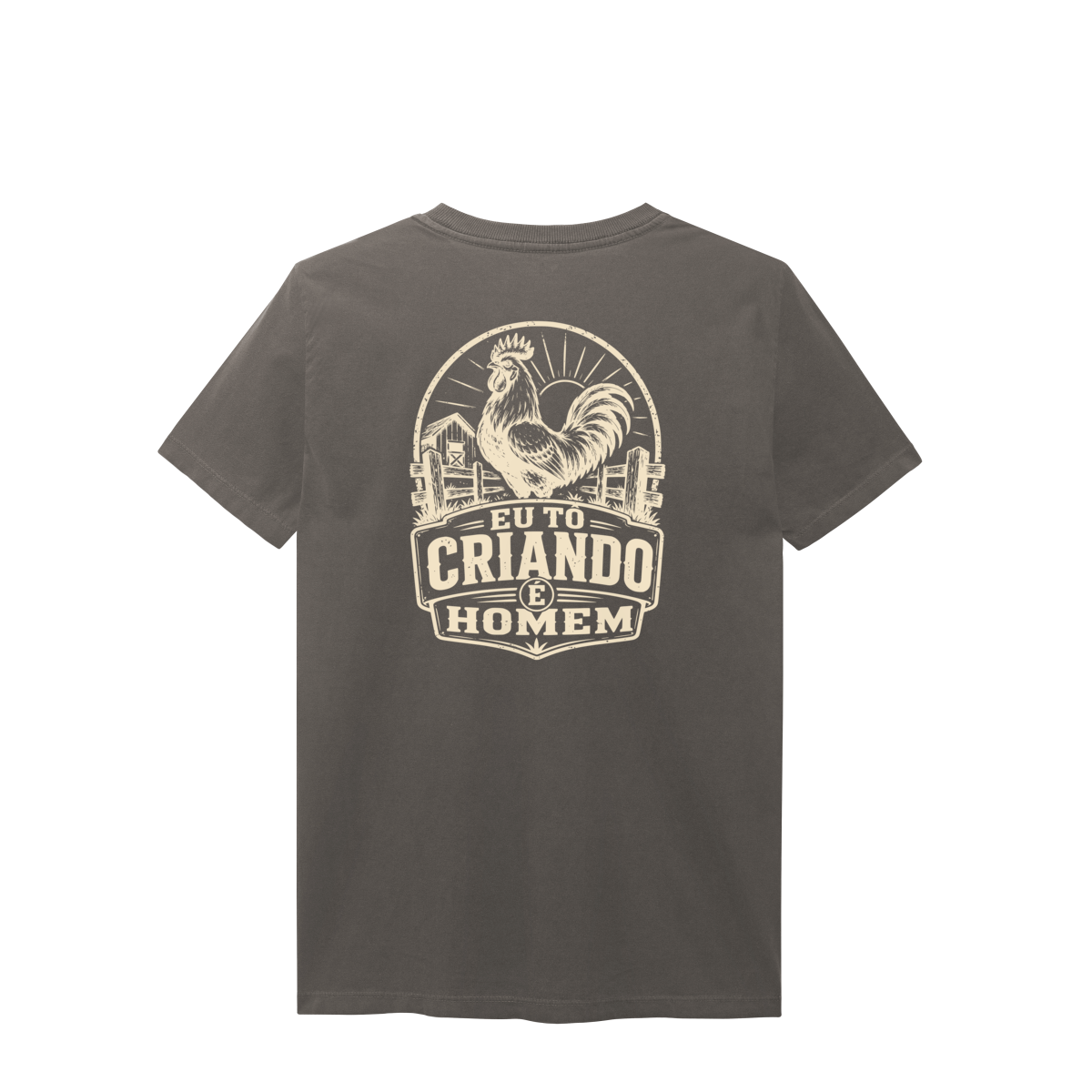 Camisa Estonada “Eu Tô Criando É Homem” -  Galo