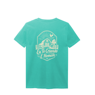 Nome do produto Camisa Estonada “Eu Tô Criando É Homem” - Estilo Fazenda