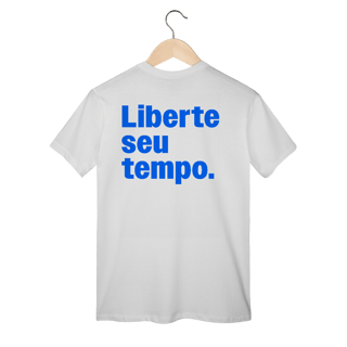 Nome do produto Camiseta Liberte Seu Tempo