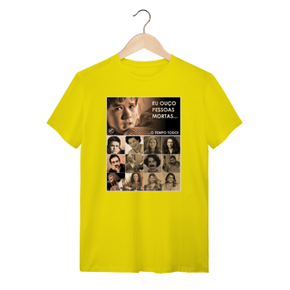 Nome do produto Camiseta Eu ouço pessoas mortas...O tempo todo! Versão 24