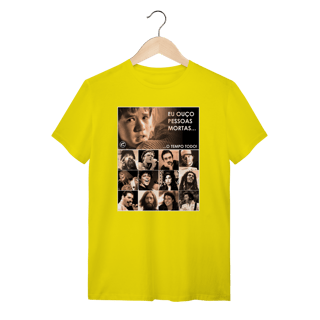 Nome do produto Camiseta Eu ouço pessoas mortas...O tempo todo! Versão 26