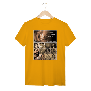 Nome do produto Camiseta Eu ouço pessoas mortas...O tempo todo! Versão 24