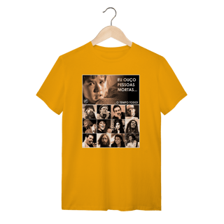 Nome do produto Camiseta Eu ouço pessoas mortas...O tempo todo! Versão 26