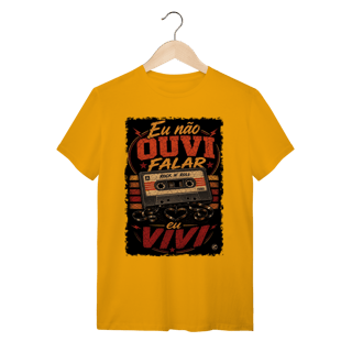 Nome do produto Camiseta eu não ouvi falar, eu vivi