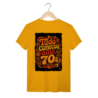 Nome do produto Camiseta Anos 70, tudo começou aqui