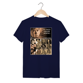 Nome do produto Camiseta Eu ouço pessoas mortas...O tempo todo! Versão 24