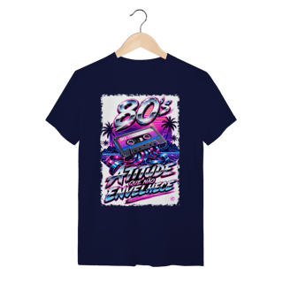 Nome do produto Camiseta anos 80 - atitude que não envelhece
