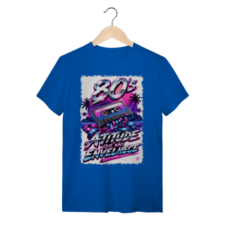 Nome do produto Camiseta anos 80 - atitude que não envelhece