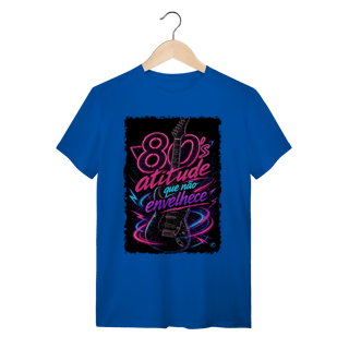 Nome do produto Camiseta anos 80 - atitude que não envelhece