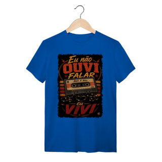 Nome do produto Camiseta eu não ouvi falar, eu vivi