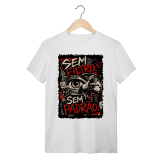 Nome do produto Camiseta Sem Filtro, Sem Padrão