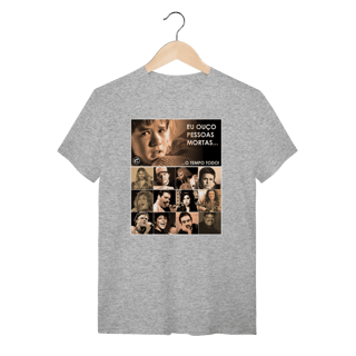 Nome do produto Camiseta Eu ouço pessoas mortas...O tempo todo! Versão 25