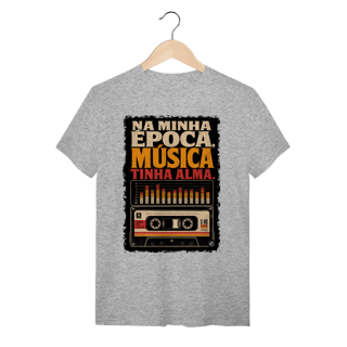 Nome do produto Camiseta Música tinha alma
