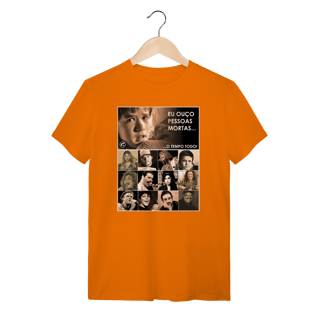 Nome do produto Camiseta Eu ouço pessoas mortas...O tempo todo! Versão 25