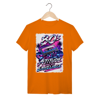 Nome do produto Camiseta anos 80 - atitude que não envelhece
