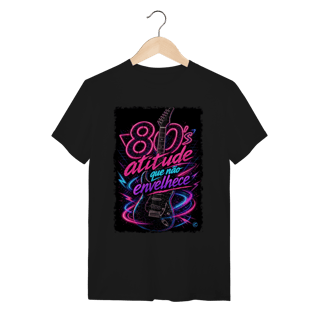Nome do produto Camiseta anos 80 - atitude que não envelhece