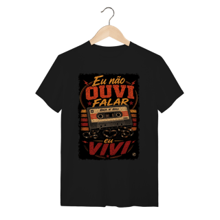 Nome do produto Camiseta eu não ouvi falar, eu vivi
