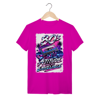 Nome do produto Camiseta anos 80 - atitude que não envelhece