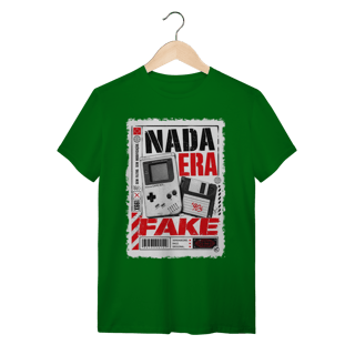 Nome do produto Camiseta Nada era Fake