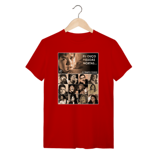 Nome do produto Camiseta Eu ouço pessoas mortas...O tempo todo! Versão 23