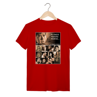Nome do produto Camiseta Eu ouço pessoas mortas...O tempo todo! Versão 25