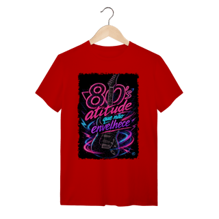 Nome do produto Camiseta anos 80 - atitude que não envelhece