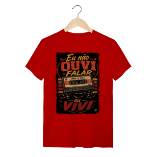 Nome do produto Camiseta eu não ouvi falar, eu vivi