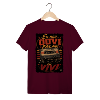 Nome do produto Camiseta eu não ouvi falar, eu vivi