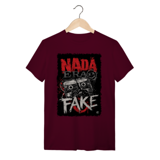 Nome do produto Camiseta Nada era Fake