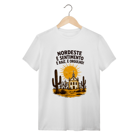 Camiseta Nordeste É Sentimento
