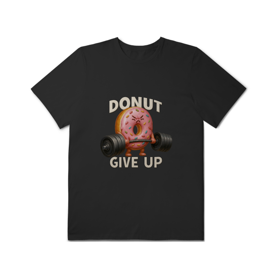 Donut Give Up - Plus Size