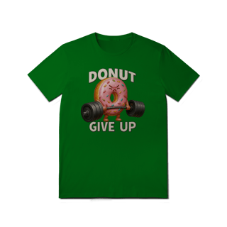 Nome do produto Donut Give Up - Quality
