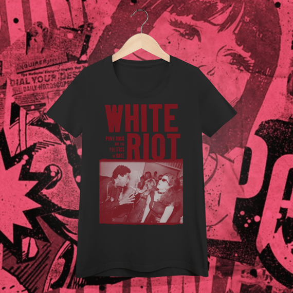 White Riot - Feminina