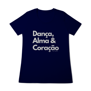 Nome do produto Dança, Alma & Coração - Feminina 