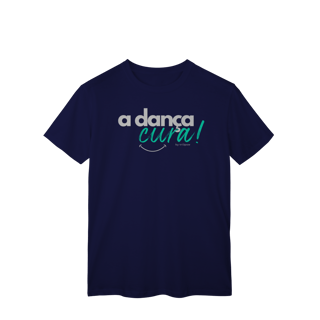 Nome do produto A dança cura! - Masculina 