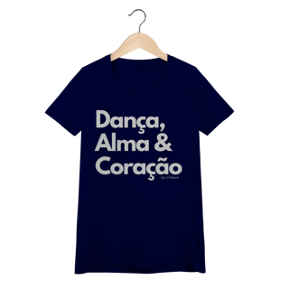 Nome do produto Dança, Alma & Coração - Feminina 