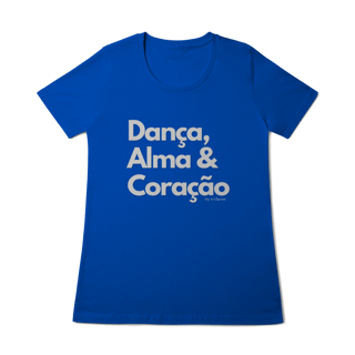 Nome do produto Dança, Alma & Coração - Feminina 