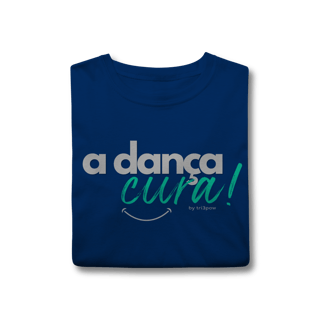 Nome do produto A dança cura! - Masculina 