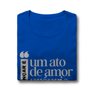 Nome do produto Dançar é um ato de amor próprio - Feminina 